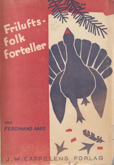 Friluftsfolk forteller. Samlet av ...