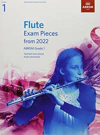 Flute Exam Pieces from 2022, ABRSM Grade 1: Selected from the syllabus from 2022. Score &...
