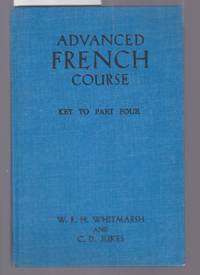 Advanced French Course - Key to Part Four by Whitmarsh and Jukes - 1964