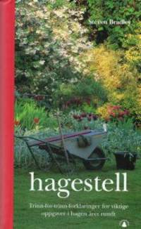 Hagestell. Trinn-for-trinn-forklaringer for…