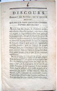 cover of Discours Prononcé aux Jacobins, sur la question suivante: Que Faut-Il Faire Dans Les Circonstances Actuelles?...