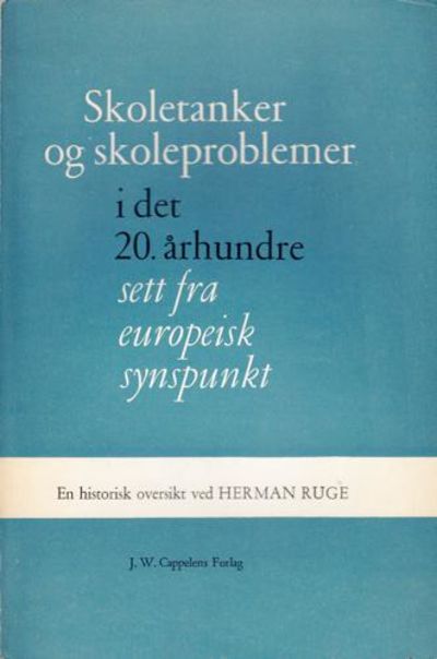 Skoletanker og skoleproblemer i det 20. århundre…