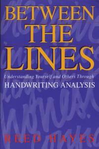 Between the Lines : Understanding Yourself and Others Through Handwriting Analysis
