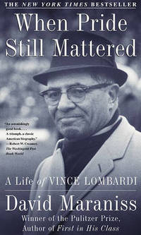 cover of When Pride Still Mattered: A Life of Vince Lombardi