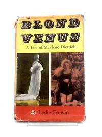 image of Blond Venus: A Life of Marlene Dietrich