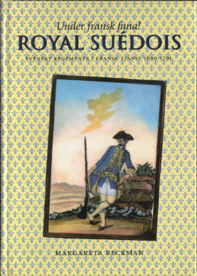 UNDER FRANSK FANA! Royal Suédois - svenskt…