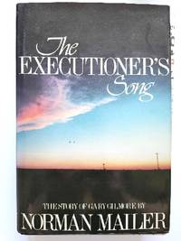 The Executioner&#039;s Song by Mailer, Norman - 1979