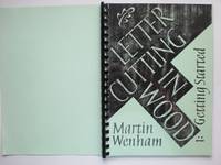 Letter-cutting in wood 1: getting started by Wenham, Martin - 2000