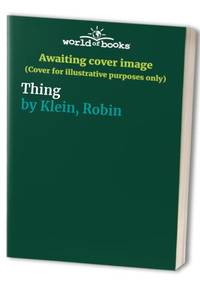 Thing by Klein, Robin