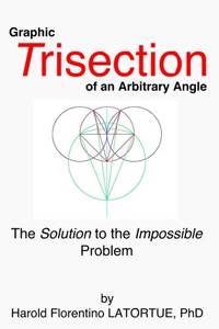 Graphic Trisection of an arbitrary angle: The FLatortue Method Solution to the 'impossible problem'