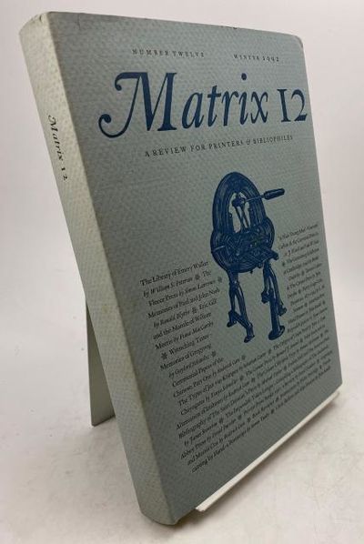 Matrix 12. A Review for Printers & Bibliophiles.…