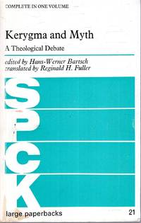 cover of Kerygma and Myth: A Theological Debate (two volumes bound in one)