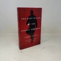 The Many Deaths of the Firefly Brothers: A Novel
