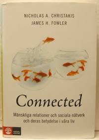 Connected. Mänskliga relationer och sociala…