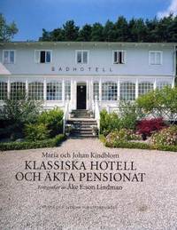 Klassiska hotell och äkta pensionat.