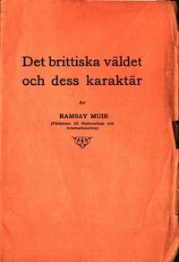 Det brittiska väldet och dess karaktär.