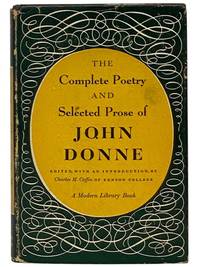 The Complete Poetry and Selected Prose of John Donne (The Modern Library, No. 12)