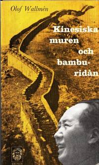 Kinesiska muren och bamburidån.