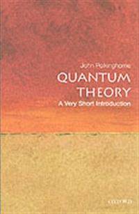 Quantum Theory. A Very Short Introduction.