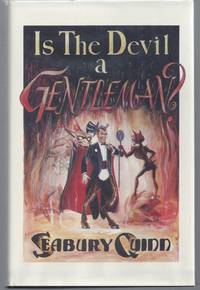 image of Is the Devil a Gentleman: The Best Fiction of Seabury Quinn