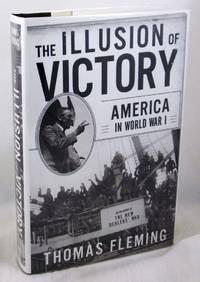 The Illusion Of Victory: Americans In World War I