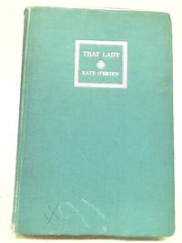 That Lady by Kate O&#39;Brien - 1946