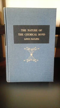 The Nature of the Chemical Bond by Linus Pauling - 1960