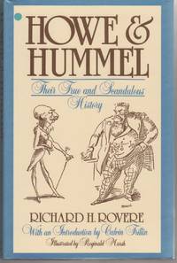 HOWE AND HUMMEL: THEIR TRUE AND SCANDALOUS HISTORY. Introduction by Calvin Trillin