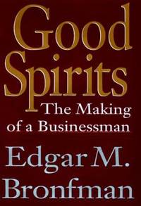 Good Spirits: The Making of a Businessman