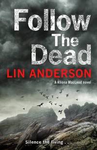Follow the Dead: 12 (Rhona MacLeod, 12)