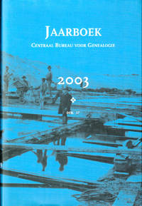 Jaarboek Van Het Centraal Bureau Voor Genealogie 2003