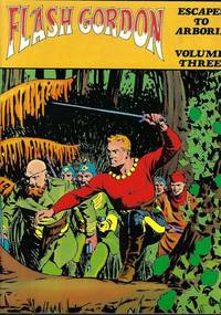image of FLASH GORDON Volume Three (3); Escapes to Arboria