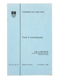 Truth in Autobiography by J.M COETZEE - First Edition - 1985 - from Captain's Bookshelf, Inc., ABAA (SKU: 32472)