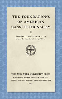 The Foundations of American Constitutionalism