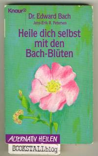 Heile dich selbst mit den Bach-Bluten :