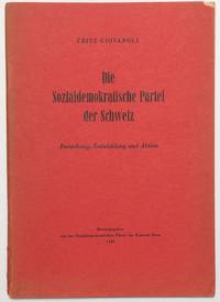 image of Die Sozialdemokratische Partei der Schweiz. Entstehung, Entwicklung und Aktion Bern