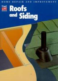 Roofs and Siding (Home Repair and Improvement (Updated Series)) by Time-Life Books - 1997-07-05