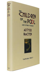 The Children of the Pool by Arthur Machen - 2002