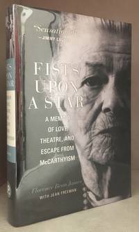 image of Fists upon a Star; A Memoir of Love, Theatre, and Escape from McCarthyism