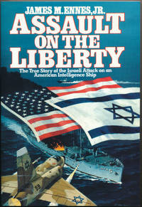 image of Assault on the Liberty: The True Story of the Israeli Attack on an American Intelligence Ship