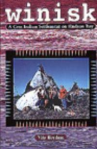 Winisk: A Cree Indian settlement on Hudson Bay by Vita Rordam - Paperback - 1998 - from Librairie La Foret des livres (SKU: 001056)