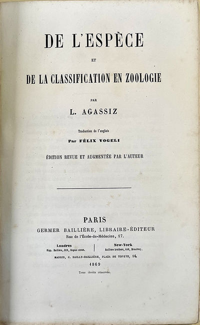 De l'espece et de la classification en zoologie. Edition revue et augmentee par l'auteur