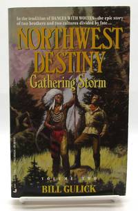 Gathering Storm - #2 Northwest Destiny
