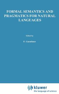 Formal Semantics and Pragmatics for Natural Languages