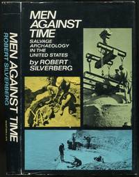 image of Men Against Time: Salvage Archaeology in the United States