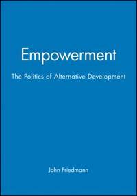 Empowerment : The Politics of Alternative Development