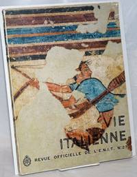 Vie Italienne / Vita Italiana / Italy's Life / Leben in Italien. Revue Officielle de l' E.N.I.T. 1963 No 27 - Anno XIV