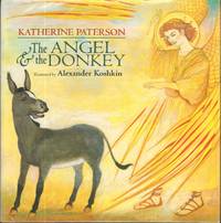 THE ANGEL & THE DONKEY by Illustrated by Alexander Koshkin KATHERINE - First Edition - from Windy Hill Books (SKU: 07163)