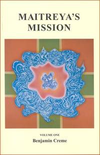Maitreya's Mission: v. 1