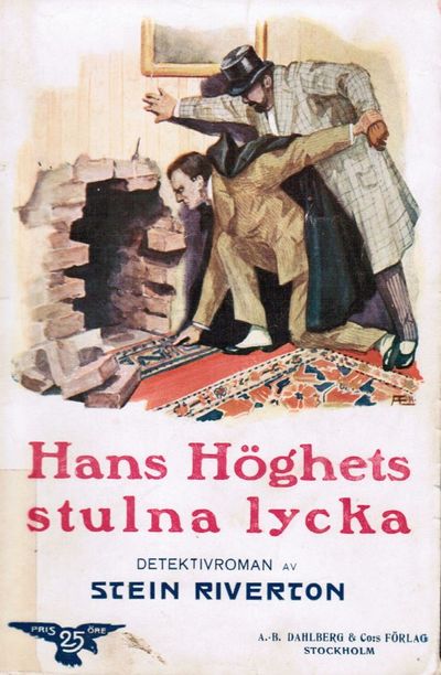 Hans höghets stulna lycka. Detektivroman.